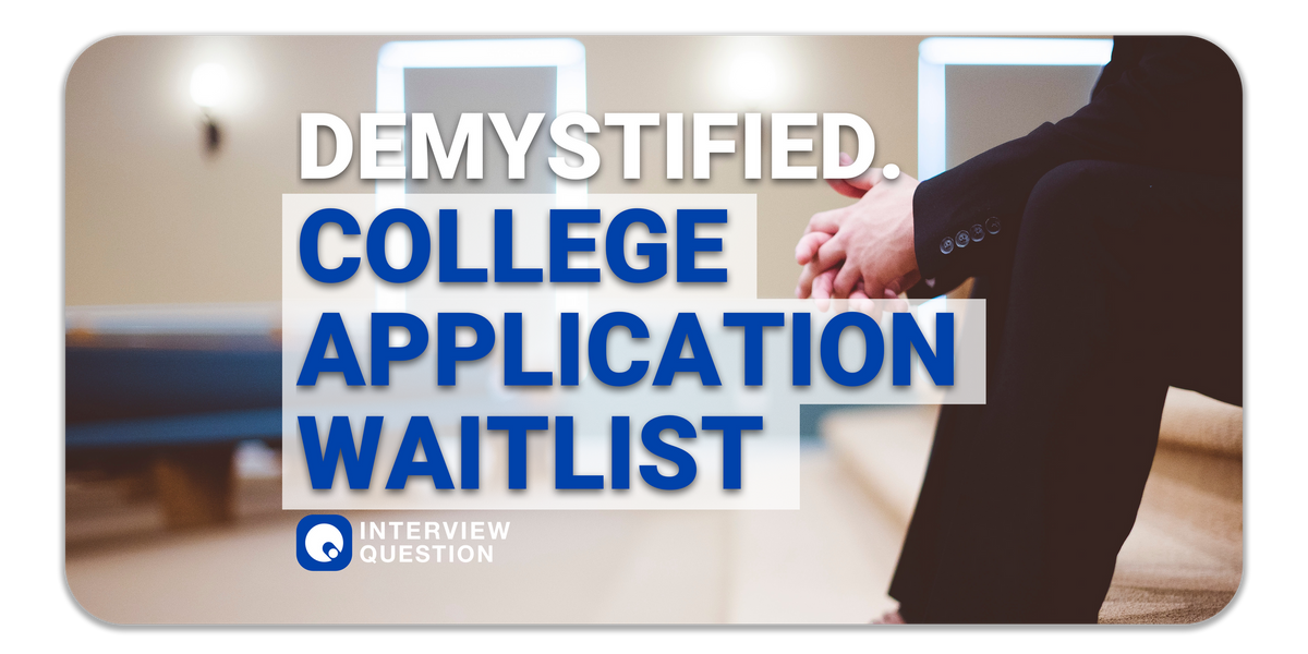 College Waitlist Demystified: Chances & Acceptance Rates