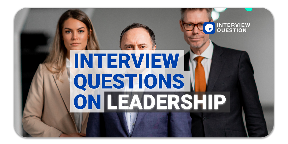 Interview Questions on Leadership