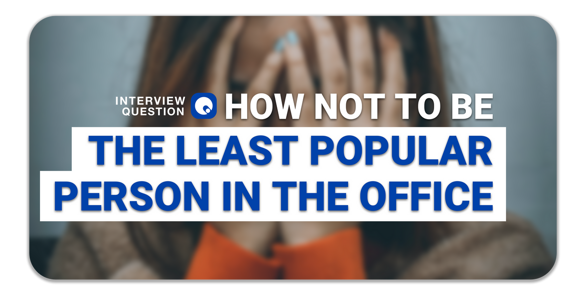 How Not to Be The Least Popular Person in Your Office