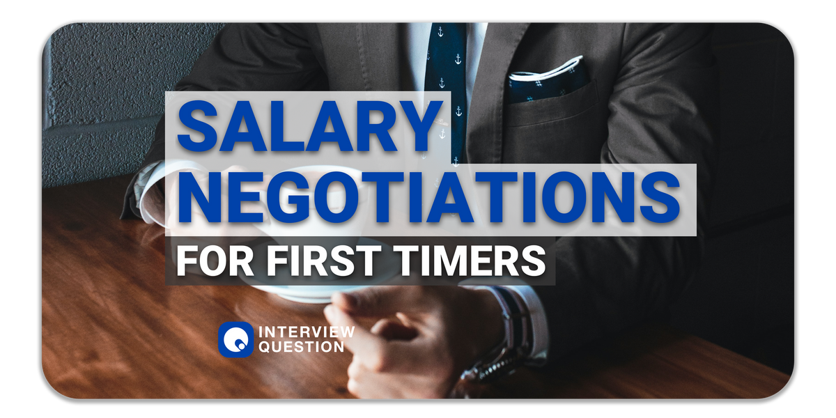 Salary Negotiations for First Timers