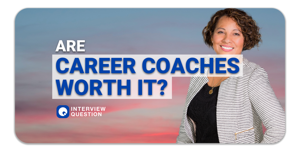 Are Career Coaches Worth It?