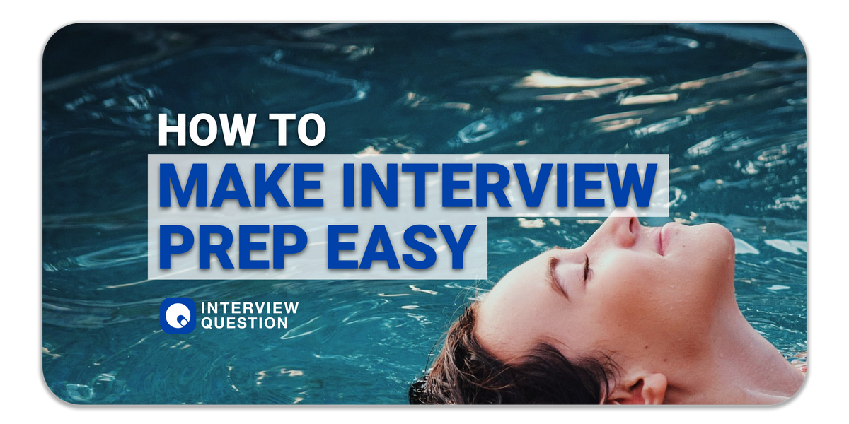 How to Make Interview Preparations Easy