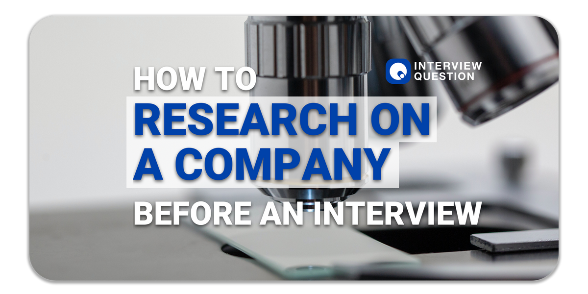 How To Research A Company Before An Interview