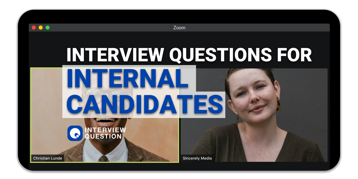 Interview Questions for Internal Candidates