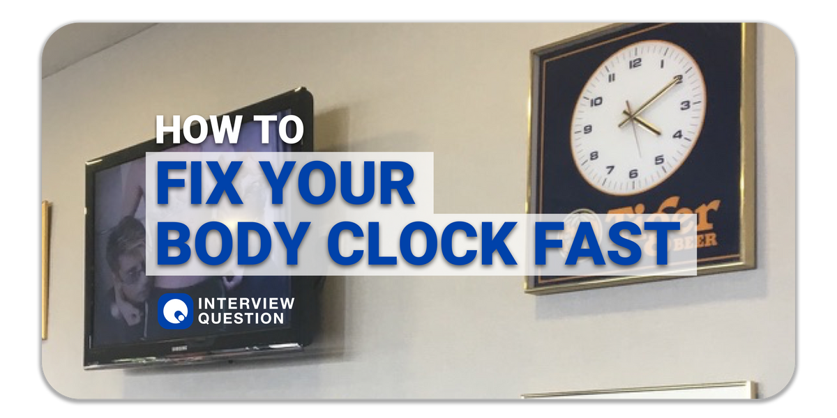 How to fix your body clock fast