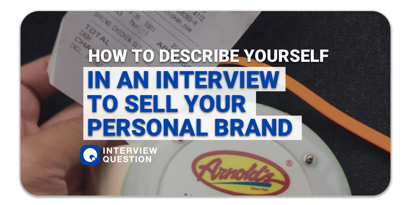 How to Describe Yourself in an Interview to Sell Your Personal Brand