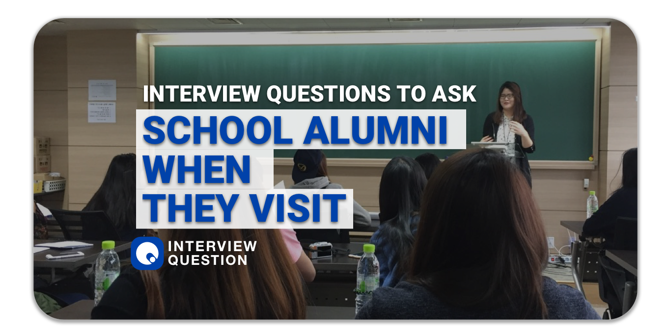 Interview Questions to Ask School Alumni When They Visit