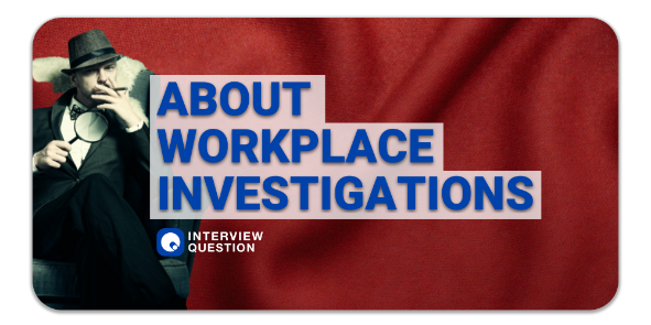 About Workplace Investigations