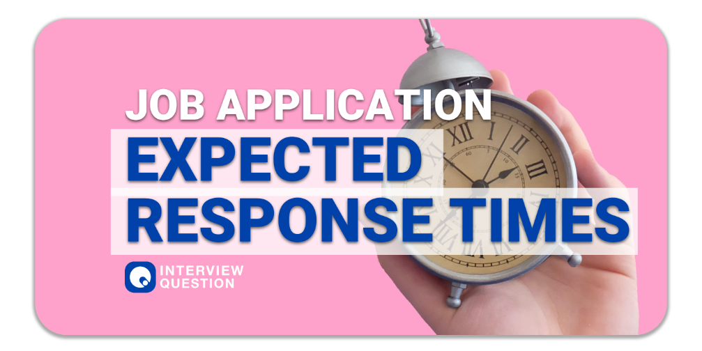 Response Times to Expect in Your Job Application